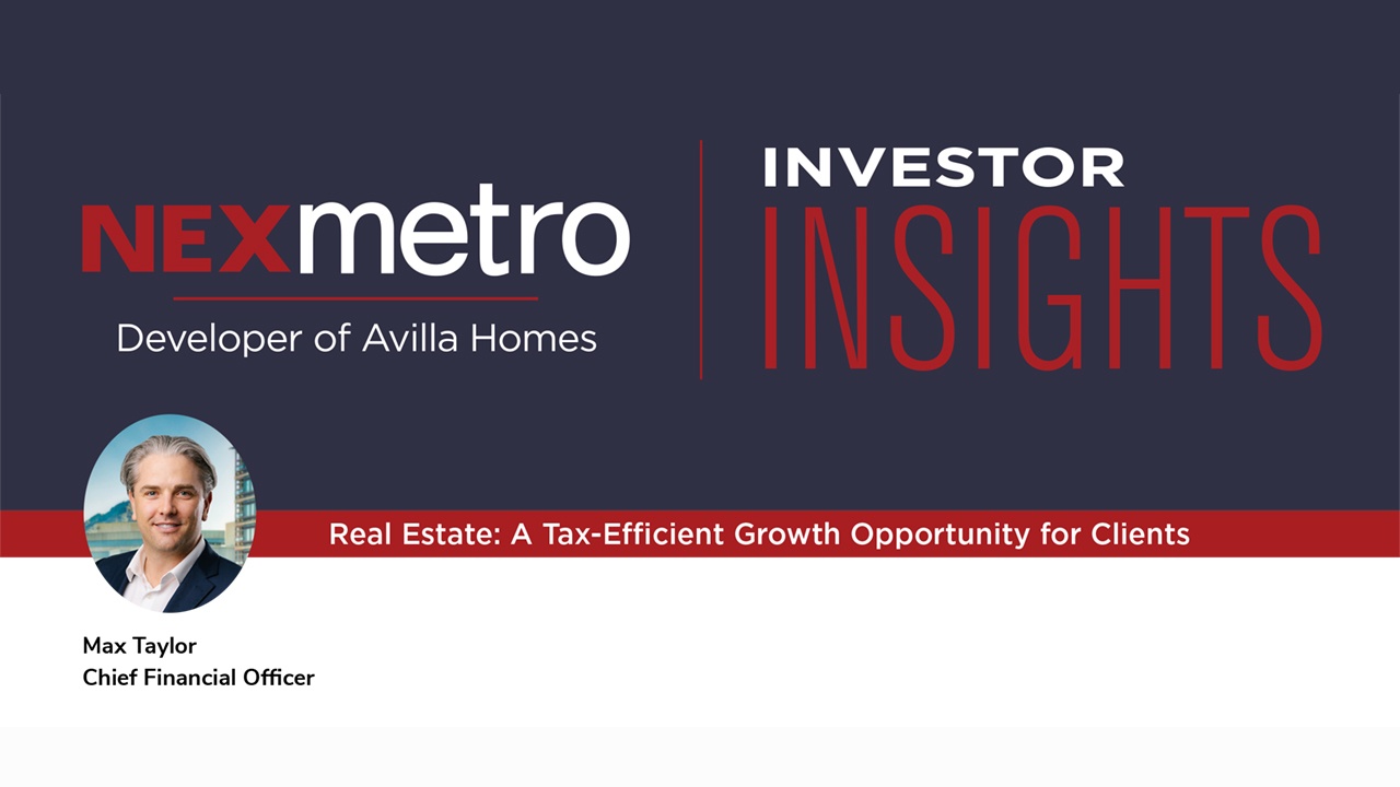Real Estate: A Tax-Efficient Growth Opportunity for Clients